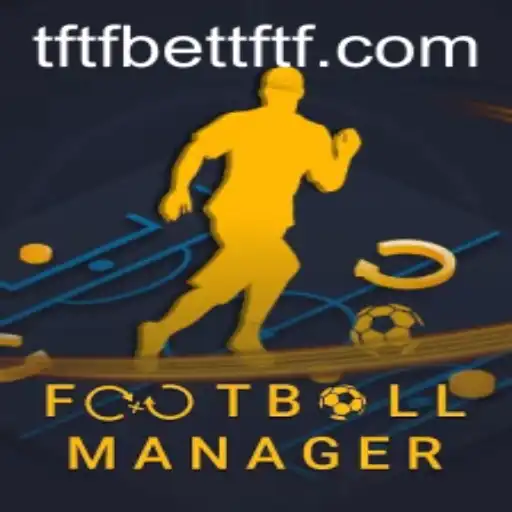 Exploring the World of Football Manager and tftfbet